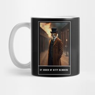 By order of kitty blinders ,funny cute cat dress like peaky blinders Mug